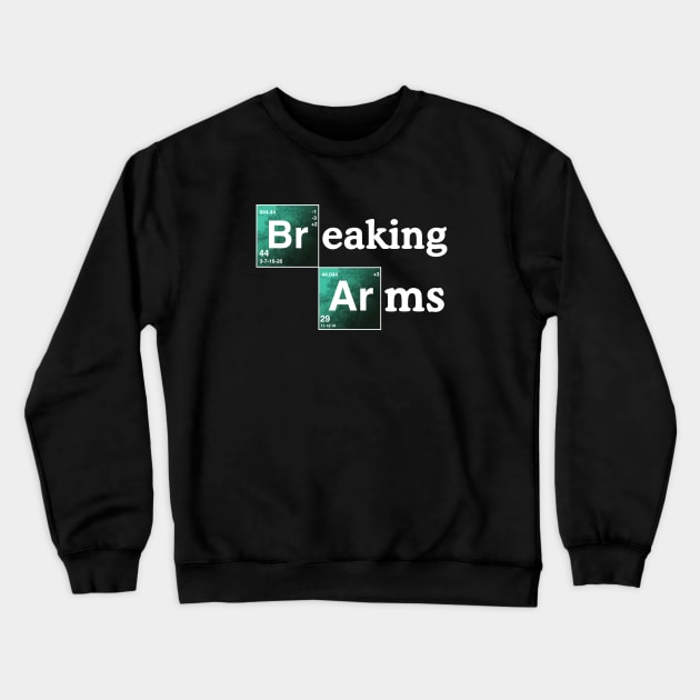 Breaking Arms Crewneck Sweatshirt by Heel Shirts